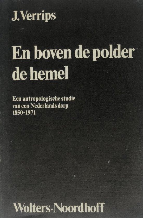 En boven de polder de hemel 9789001907808 Jojada Verrips, Boeken, Wetenschap, Gelezen, Verzenden