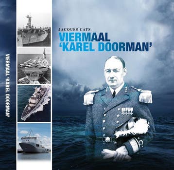 Viermaal Karel Doorman - Jacques Cats 9789081585644, Verzenden, Zo goed als nieuw, Jacques Cats