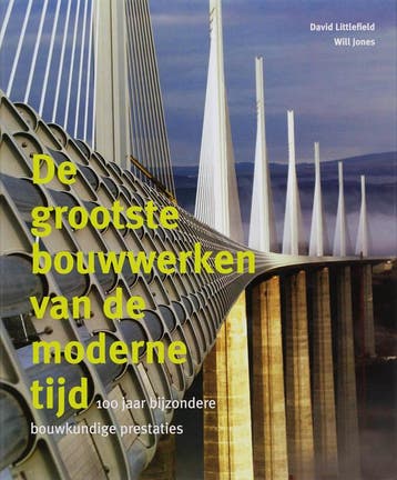 De grootste bouwwerken van de moderne tijd - D. Littlefield, Verzenden, Gelezen, D. Littlefield