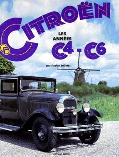 Citroën les Années C4 – C6, Boeken, Auto's | Boeken, Zo goed als nieuw, Algemeen, Verzenden