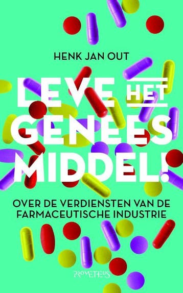 Leve het geneesmiddel! 9789044631104 Henk Jan Out, Verzenden, Zo goed als nieuw, Henk Jan Out