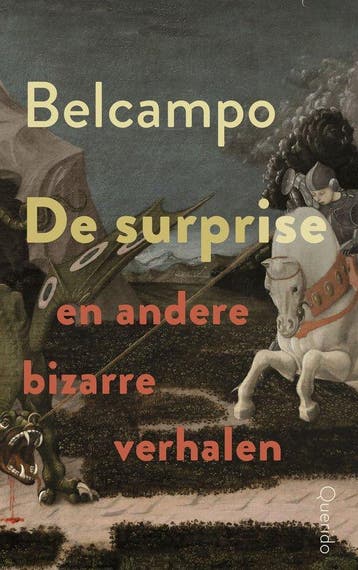 9789021499031 De surprise en andere bizarre verhalen, Boeken, Verzenden, Zo goed als nieuw, Belcampo