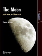The Moon and How to Observe It 9781852337483 Peter Grego, Boeken, Verzenden, Gelezen, Peter Grego