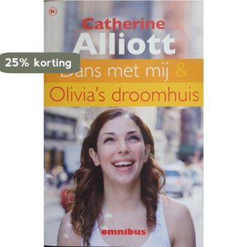 Dans met mij & Olivias droomhuis - Catherina Alliot, Boeken, Verzenden, Gelezen, Catherina Alliot