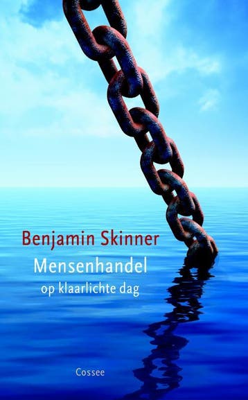 Mensenhandel op klaarlichte dag - E. Benjamin Skinner, Verzenden, Gelezen, E. Benjamin Skinner