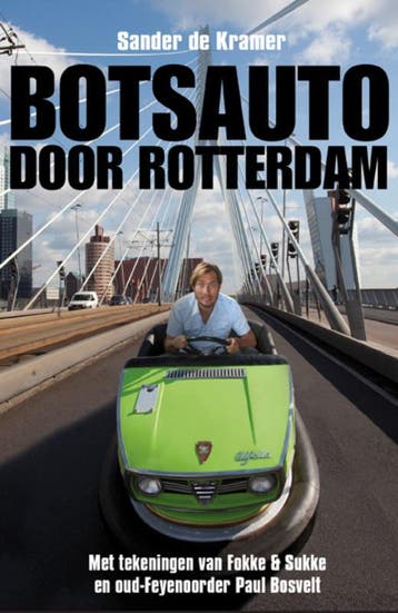 Botsauto door Rotterdam 9789085106814 Sander de Kramer, Boeken, Verzenden, Zo goed als nieuw, Sander de Kramer