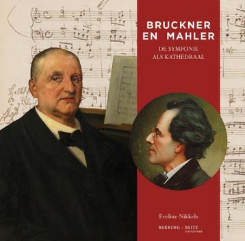 Bruckner en Mahler / Cahierreeks / 33 - Eveline Nikkels, Verzenden, Zo goed als nieuw, Eveline Nikkels