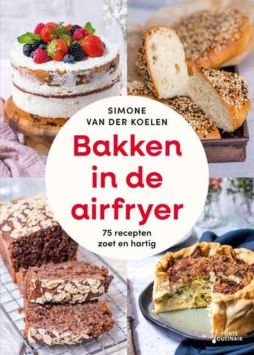 9789000396887 Bakken in de airfryer | Tweedehands, Boeken, Kookboeken, Verzenden, Zo goed als nieuw, Simone van der Koelen