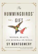 9781982176082 The Hummingbirds Gift Sy Montgomery, Verzenden, Nieuw, Sy Montgomery