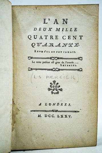 Louis-Sébastien Mercier - Lan deux mille cent quarante -