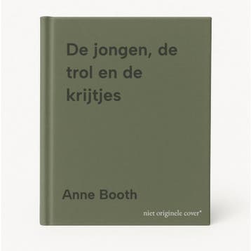 De jongen, de trol en de krijtjes 9789465000015 Anne Booth, Verzenden, Zo goed als nieuw, Anne Booth