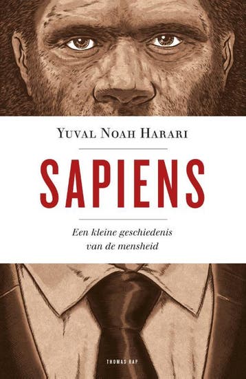 Sapiens - Yuval Noah Harari 9789400400580, Boeken, Verzenden, Gelezen, Yuval Noah Harari