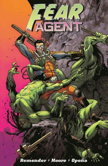 Fear Agent: Final Edition Volume 1, Verzenden, Nieuw