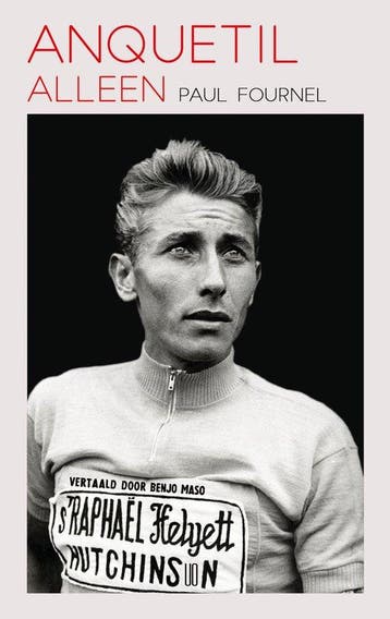 9789492068552 Anquetil alleen | Tweedehands, Verzenden, Zo goed als nieuw, Paul Fournel