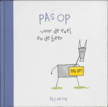 Pas op voor de ezel en de beer - A. Hartog 9789052473130, Verzenden, Gelezen, A. Hartog