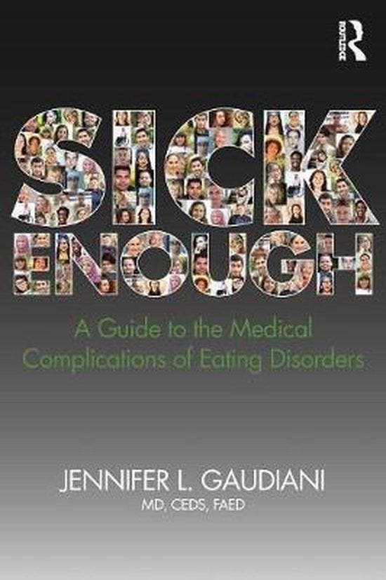 Sick Enough 9780815382454 Jennifer L. Gaudiani, Boeken, Taal | Engels, Zo goed als nieuw, Verzenden