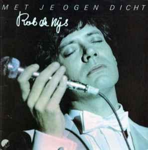 LP gebruikt - Rob de Nijs - Met Je Ogen Dicht, Cd's en Dvd's, Vinyl | Nederlandstalig, Verzenden, Zo goed als nieuw, Overige formaten
