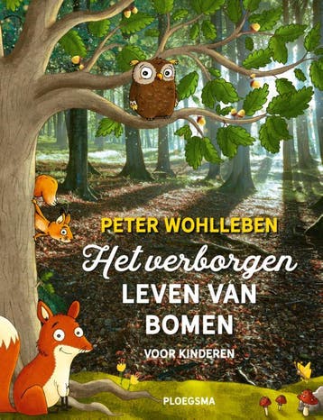 Het Verborgen Leven Van Bomen Voor Kinderen | Nieuw, Ophalen of Verzenden, Nieuw, Peter Wohlleben