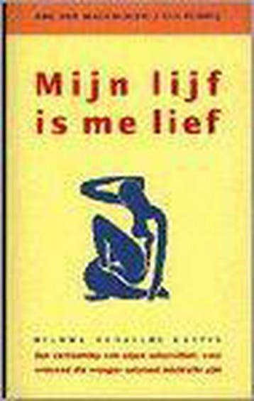 Mijn lijf is me lief - A. van Wageningen 9789021529387, Verzenden, Gelezen, A. van Wageningen
