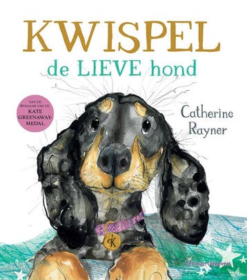 Kwispel, De Lieve Hond | Catherine Rayner | Nieuw, Ophalen of Verzenden, Nieuw, Catherine Rayner