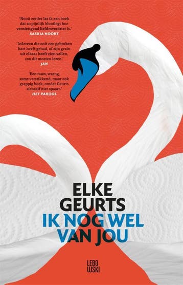 Ik nog wel van jou - Elke Geurts 9789048866076, Verzenden, Zo goed als nieuw, Elke Geurts