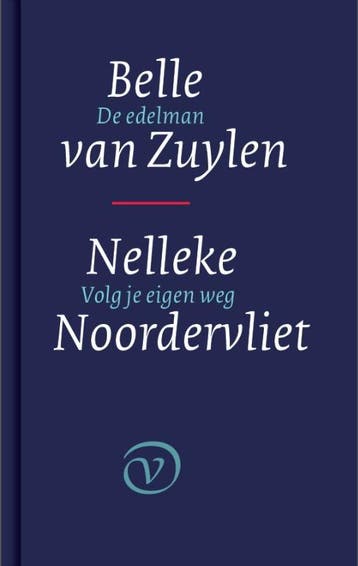 De edelman / Belle van Zuylen ; Volg je eigen weg / Nelleke, Verzenden, Zo goed als nieuw, Nelleke Noordervliet