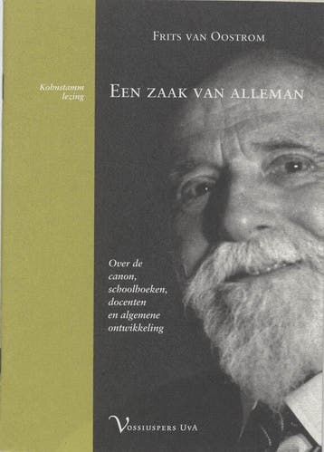 Een zaak van alleman / Kohnstamm lezing - Frits van Oostrom, Verzenden, Gelezen, Frits van Oostrom