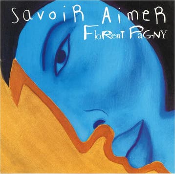cd - Florent Pagny - Savoir Aimer, Verzenden, Zo goed als nieuw