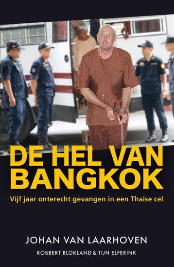 9789400512979 De hel van Bangkok Johan Van Laarhoven, Verzenden, Nieuw, Johan Van Laarhoven