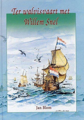 Ter walvisvaart met Willem Snel - J.C. Blom 9789077502037, Verzenden, Zo goed als nieuw, J.C. Blom