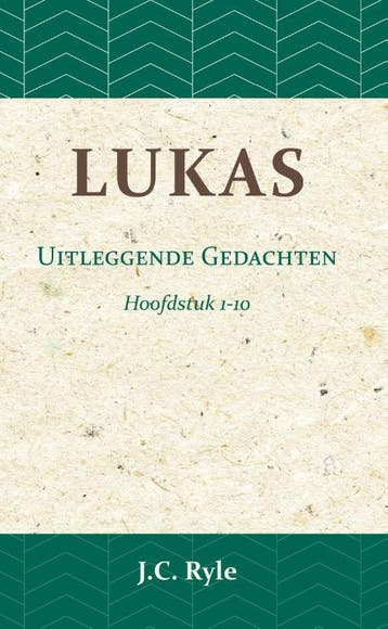 Lukas I | J.C. Ryle | Nieuw, Boeken, Ophalen of Verzenden, Nieuw, J.C. Ryle