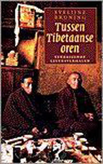 TUSSEN TIBETAANSE OREN - E. Bruning 9789029504027, Verzenden, Gelezen, E. Bruning