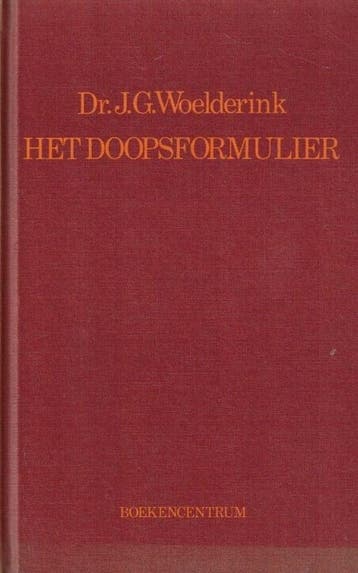 Woelderink, Ds. J.G.-Het doopsformulier, Verzenden, Gelezen