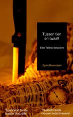 Tussen tien en twaalf 9789402126228 Bjorn Berendsen, Verzenden, Zo goed als nieuw, Bjorn Berendsen
