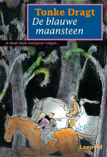 De blauwe maansteen - Tonke Dragt 9789025852054, Verzenden, Zo goed als nieuw, Tonke Dragt
