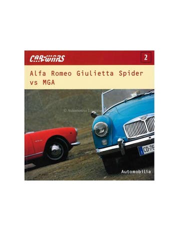 CARWARS - AFLA ROMEO GIULIETTA SPIDER VS MGA - AUTOMOBILIA, Boeken, Nieuw, Alfa Romeo, Author
