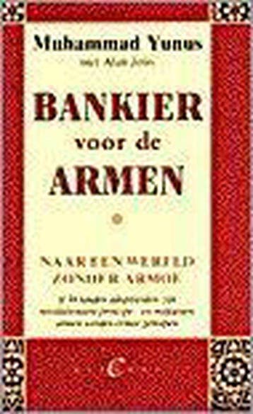 BANKIER VOOR DE ARMEN - M. Yunus 9789056890575, Boeken, Verzenden, Gelezen, M. Yunus