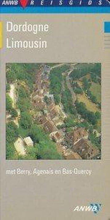 Dordogne, Limousin / ANWB reisgids - Gjelt de Graaf, Verzenden, Gelezen, Gjelt de Graaf
