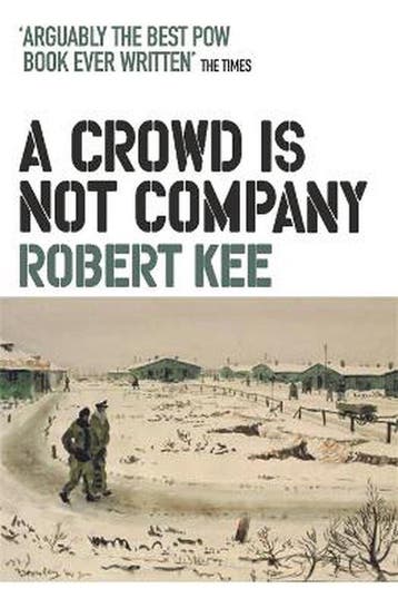 Crowd Is Not Company - Robert Kee 9780753826744, Verzenden, Gelezen, Robert Kee