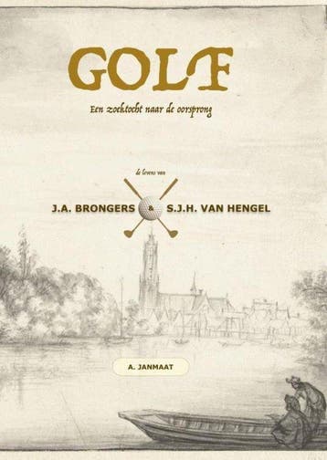 9789402130362 GOLF: Een zoektocht naar de oorsprong, Verzenden, Nieuw, Arnout Janmaat