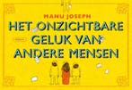 Het onzichtbare geluk van andere mensen / Dwarsligger / 270, Boeken, Verzenden, Gelezen, Manu Joseph