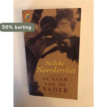 De naam van de vader / Rainbow pocketboeken / 370, Boeken, Verzenden, Gelezen, Nelleke Noordervliet