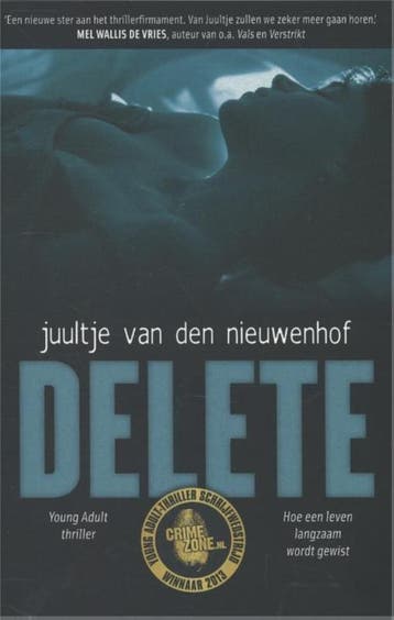 Delete - Juultje van den Nieuwenhof 9789049926021, Verzenden, Zo goed als nieuw, Juultje van den Nieuwenhof