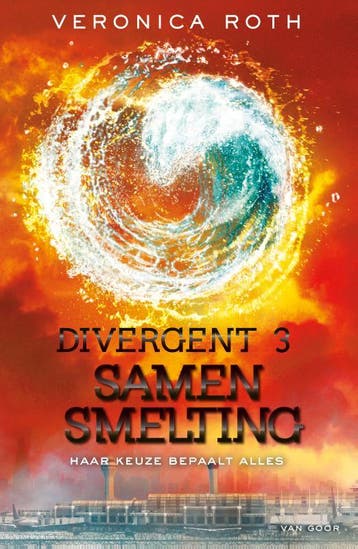 Samensmelting / Divergent / 3 - Veronica Roth 9789000334797, Boeken, Verzenden, Gelezen, Veronica Roth