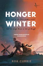 9789059991675 Hongerwinter Rob Currie, Boeken, Verzenden, Nieuw, Rob Currie