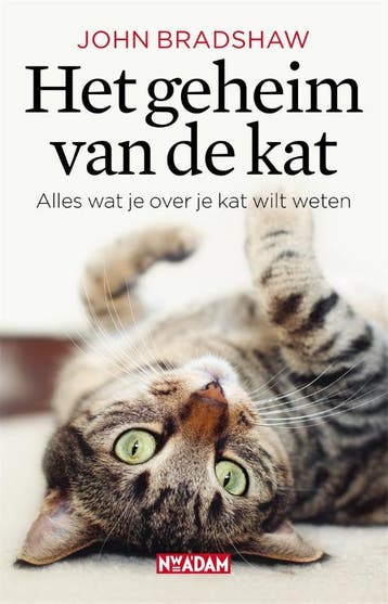 Het geheim van de kat - John Bradshaw 9789046825587, Boeken, Verzenden, Gelezen, John Bradshaw