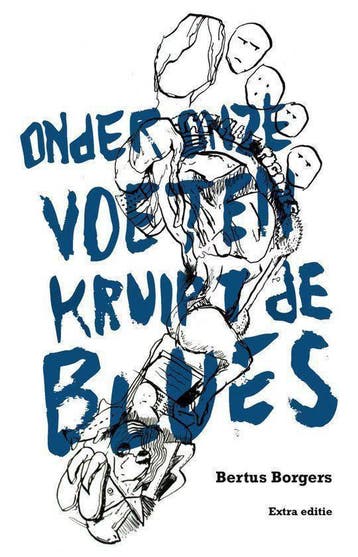 Onder onze voeten kruipt de Blues 9789081496704, Verzenden, Gelezen, Bertus Borgers