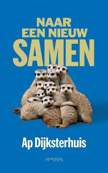Naar Een Nieuw Samen | Ap Dijksterhuis | Nieuw, Ophalen of Verzenden, Nieuw, Ap Dijksterhuis