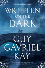 9780593953983 Written on the Dark Guy Gavriel Kay, Boeken, Verzenden, Nieuw, Guy Gavriel Kay