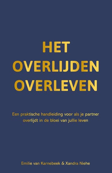 Het Overlijden Overleven | Emilie Karnebeek; Xandra Niehe, Ophalen of Verzenden, Nieuw, Emilie Karnebeek; Xandra Niehe